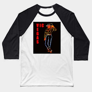 Vegas Vic work A Baseball T-Shirt